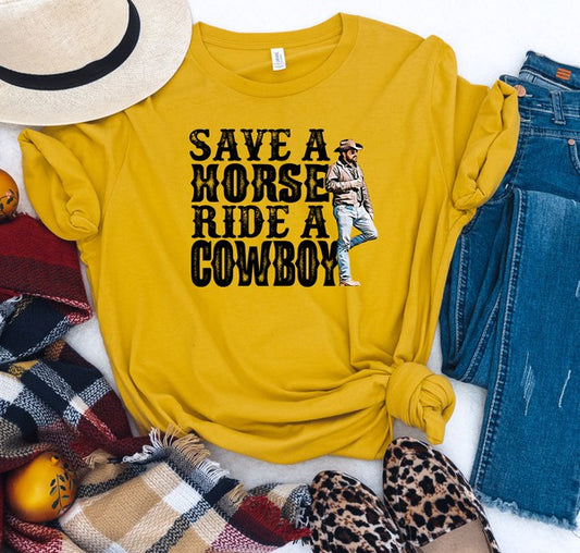 Save a Horse Ride a Cowboy Rip Wheeler Tee - lolaluxeshop