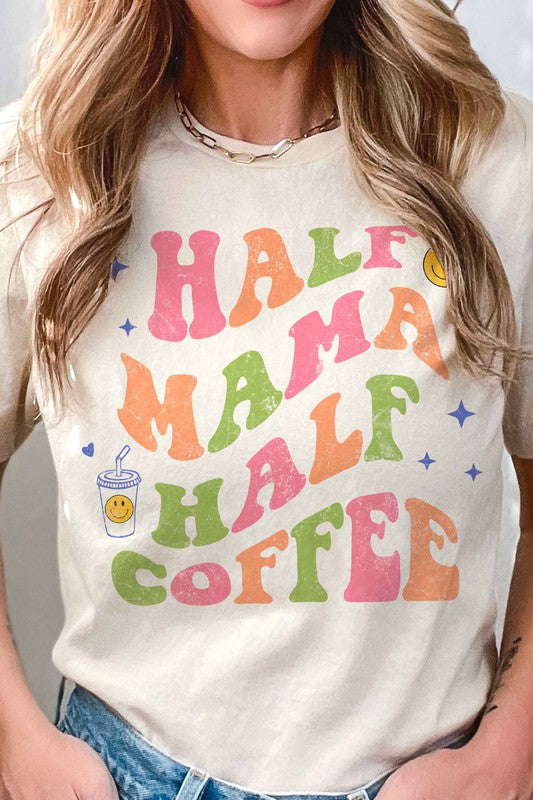 HALF MAMA HALF COFFEE GRAPHIC TEE - lolaluxeshop
