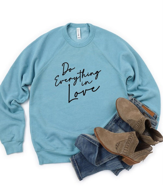Do Everything In Love Premium Graphic Sweatshirt - lolaluxeshop