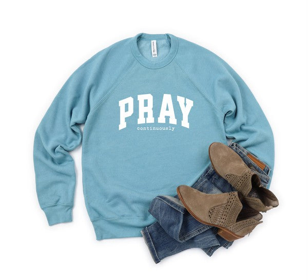 Pray Continuously Crewneck Sweatshirt - lolaluxeshop