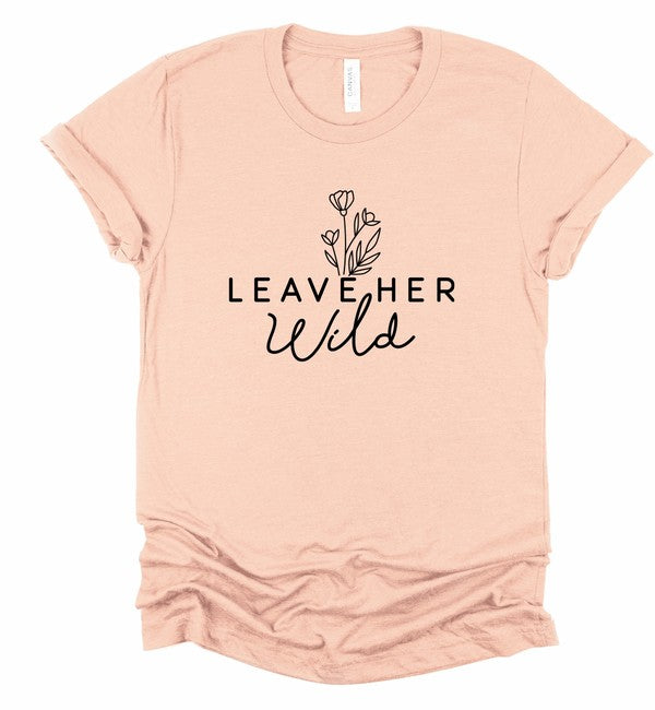 Leave Her Wild Graphic Boutique Tee - lolaluxeshop