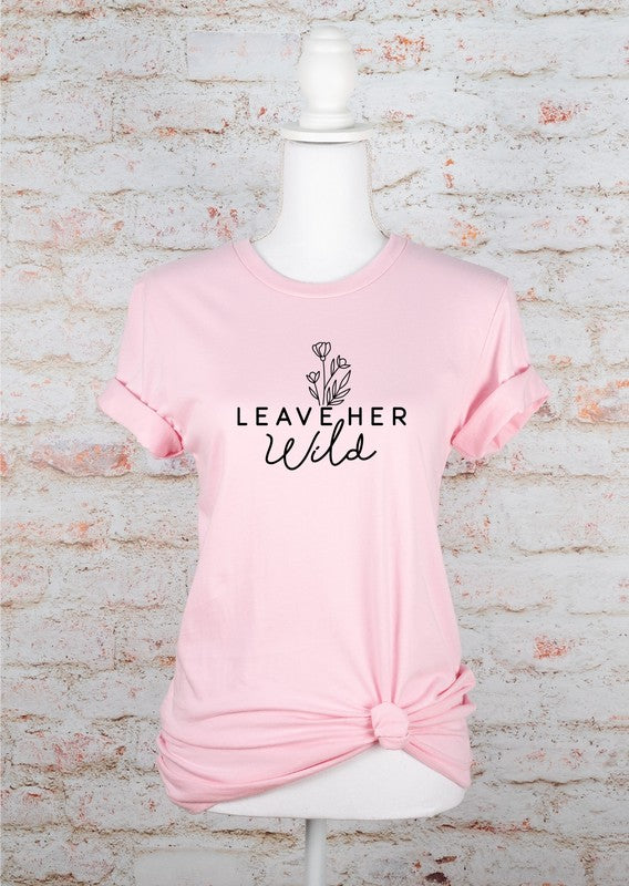 Leave Her Wild Graphic Boutique Tee - lolaluxeshop