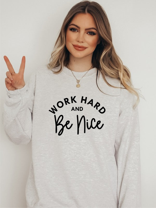 Work Out and Be Nice Graphic Sweatshirt - lolaluxeshop