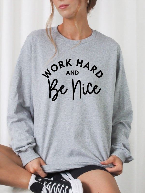 Work Out and Be Nice Graphic Sweatshirt - lolaluxeshop