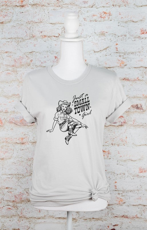 Just A Small Town Girl Cowgirl Graphic Tee - lolaluxeshop