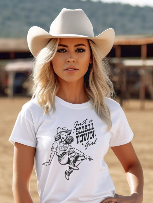 Just A Small Town Girl Cowgirl Graphic Tee