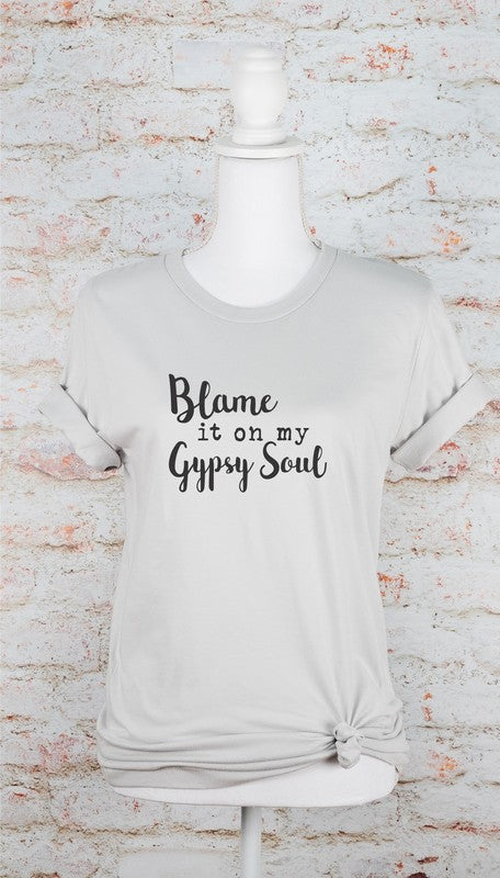 Blame It On My Gypsy Soul Graphic Tee