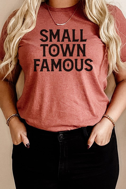 Small Town Famous Local Hometown Graphic Tee - lolaluxeshop