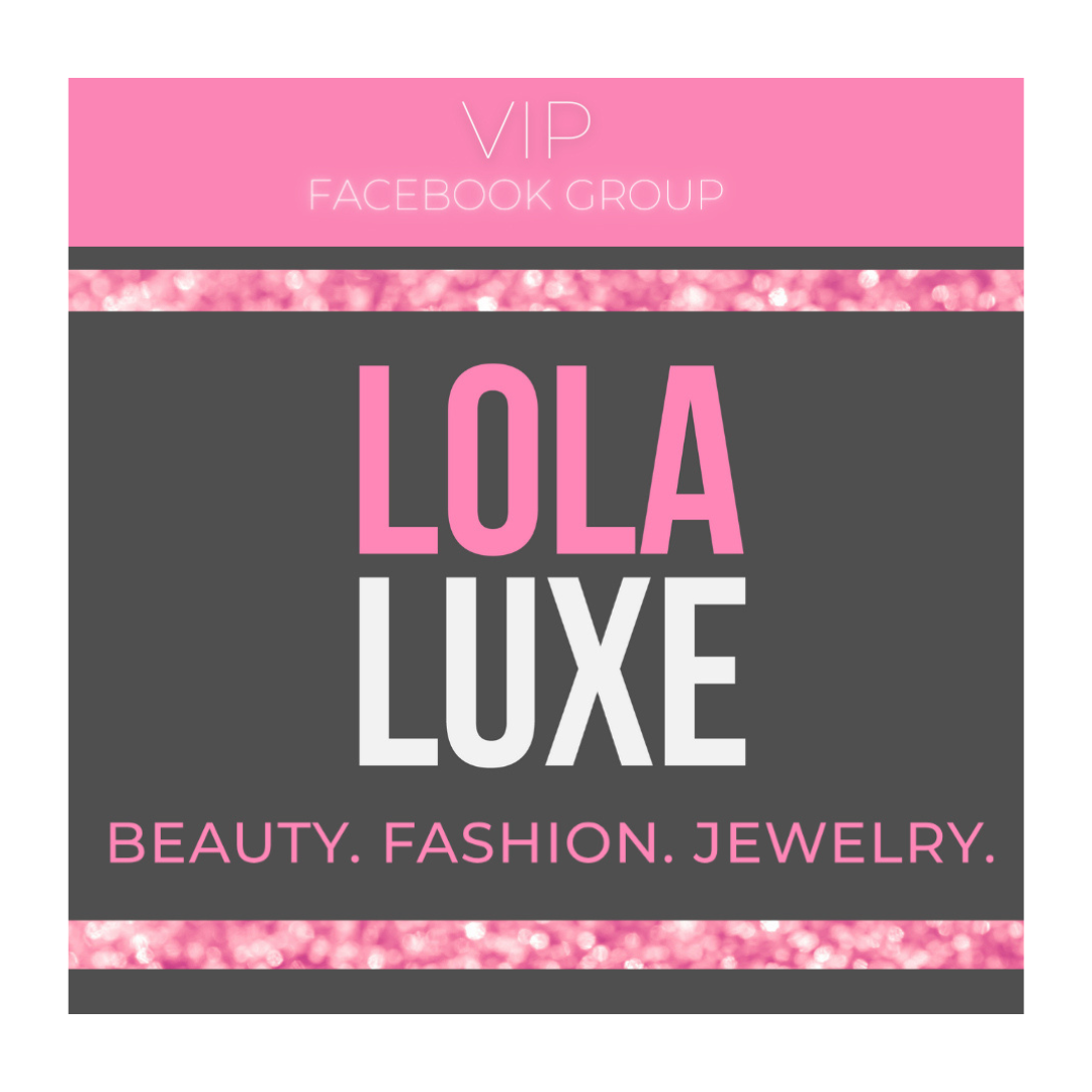 LOLA LUXE SHOP pink and grey Facebook VIP Group graphic. It says LOLA LUXE BEAUTY. FASHION. JEWELRY.