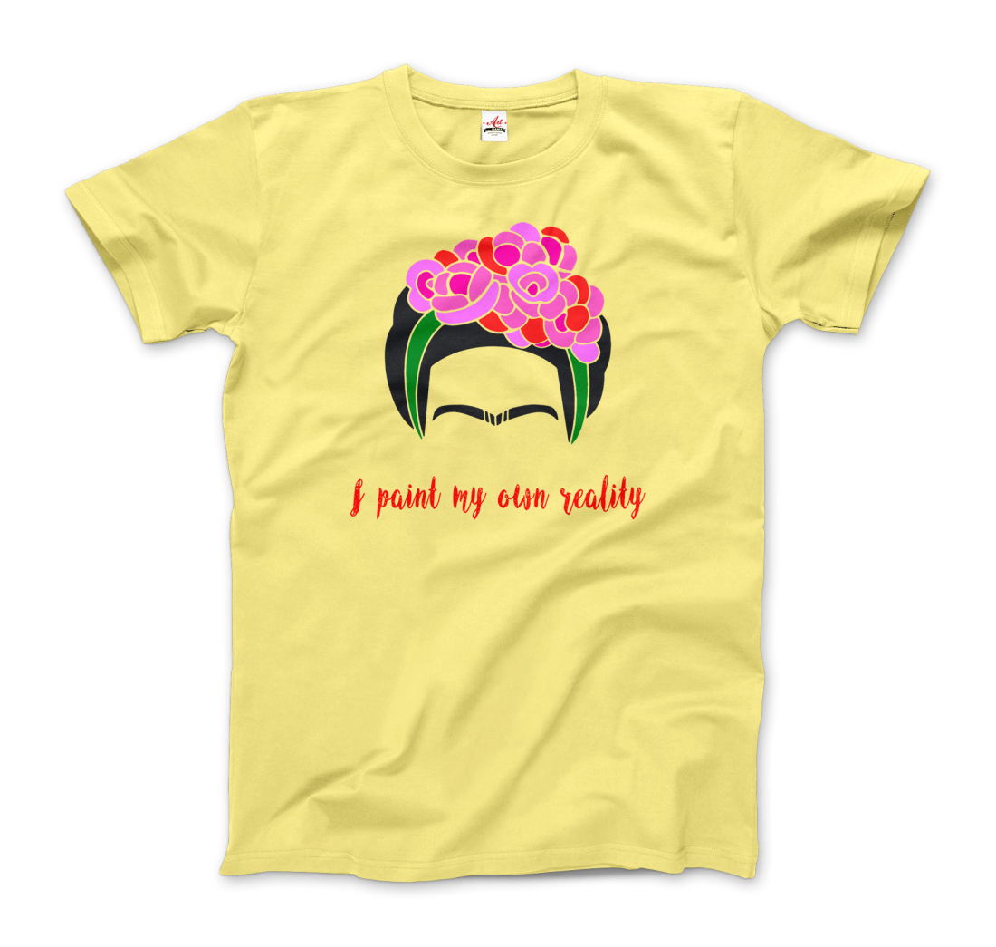 Frida Kahlo - I Paint My Own Reality - Quote T-Shirt - LOLA LUXE